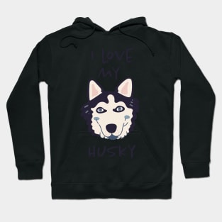 I Love My Husky Hoodie